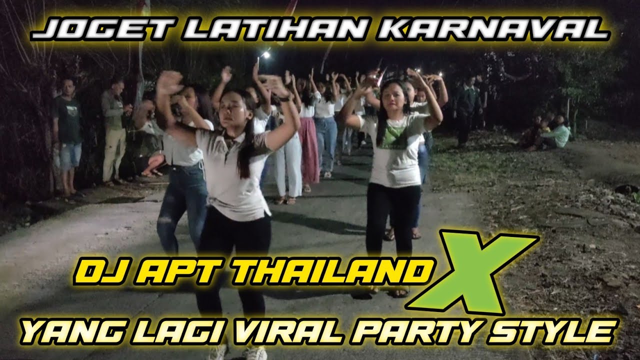 Joget latihan karnaval ‼️ DJ_APT_THAILAND_X_YANG_LAGI_VIRAL_PARTY_STYLE