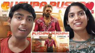 PUSHPA PUSHPA (Lyrical) REACTION | Pushpa 2 The Rule | Allu Arjun | Rashmika | Sukumar