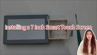 Installing a 7 Inch Smart Touch Screen