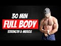 30 Min Full Body Workout to Build Muscle & Strength at Home