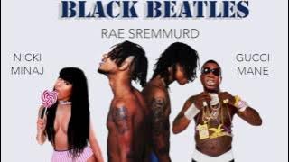 Rae Sremmurd - Black Beatles ft. Nicki Minaj & Gucci Mane