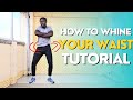 How To Whine Your Waist For Beginners For Men For Women Tutorial How To Whine Your Waist For Beginners For Men For Women Tutorial
