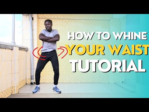 How To Whine your Waist For Beginners / For Men / For Women #Tutorial