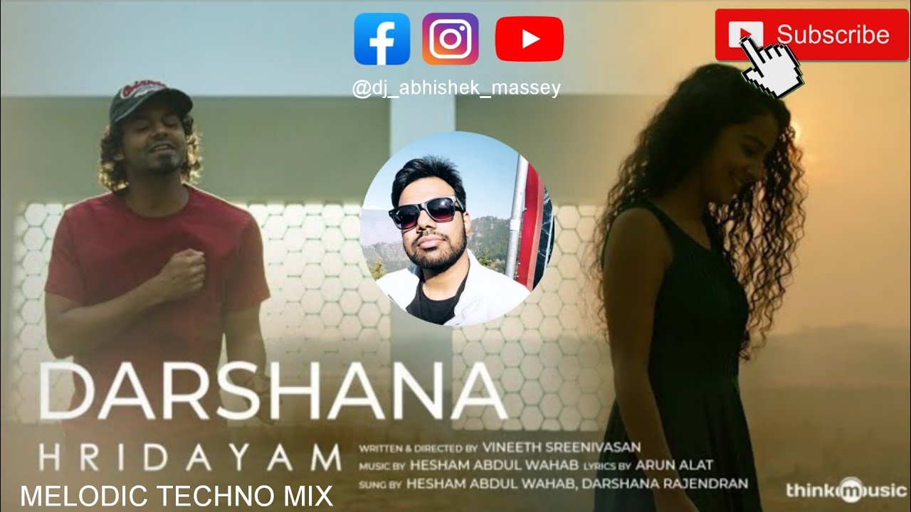 Darshana | Melodic Techno Mix | Dj Abhishek Massey | Hesham Abdul Wahab ...