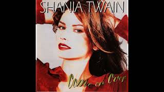 Shania Twain - I'm Holdin' On To Love (To Save My Life)