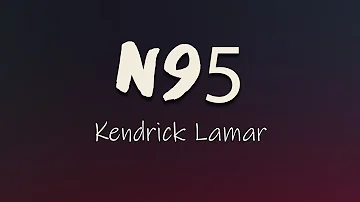 Kendrick Lamar - N95 (Lyrics) | Take off the foo-foo, take off the clout chase, take off the Wi-Fi