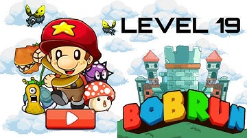 BOB RUN | LEVEL 19 🚩 Completed Level - Gameplay #BOBSWORLD