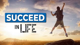 HOW to BE SUCCESSFUL in LIFE