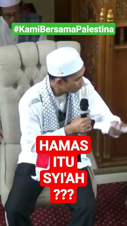 HAMAS ITU SYI'AH ??? UAS MENJAWAB