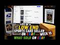 Week 15 | Life of a Low End Sports Card Seller on eBay | What Sold | 80 Orders $2065 4/19-25/2026