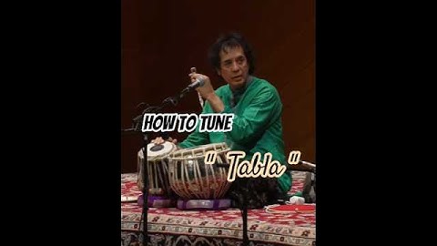 तबला कैसे बजाएँ? - तबला ट्यूनिंग क्या है? - तबला वादक उद. ज़ाकिर हुसैन से तबला ट्यूनिंग सीखें