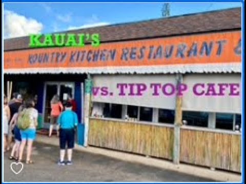 Kauai S Kountry Kitchen Vs Tip Top Cafe