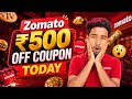 🍔 ZOMATO COUPON CODE TODAY 🔥 | Flat ₹500 OFF + Free Delivery 😱 Latest Zomato Offers 2026 🚀