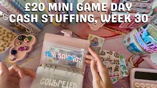 Week 30 £20 Mini Game Day Cash Stuffing 🎲