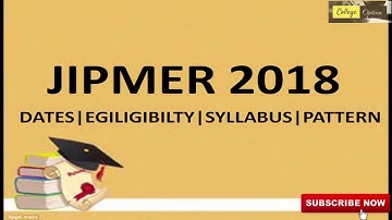 JIPMER 2018 Dates | ELIGIBILITY | SYLLABUS | PATTERN - College Option