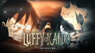 Luffy Vs Kaido Edit - Infected Amvedit One Piece Amv Edit One Piece Episode 1015 Edit