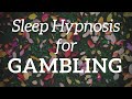 Sleep Hypnosis to Stop Gambling