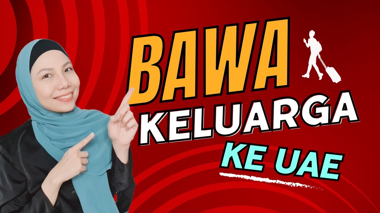 CARA GAMPANG BAWA KELUARGA KE DUBAI, ABU DHABI, UAE‼️DIJAMIN BERHASIL ✅