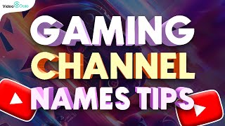 YouTube Gaming Channel Names! 4 Best Tips 2023 The latest