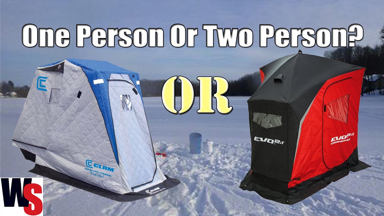 Should You Get A One Or Two Person Ice Fishing Shelter Eskimo Evo