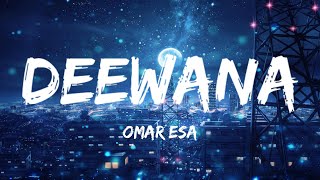 Deewana | Omar Esa | Didi Muslim Urdu Version | Cheb Khaled | Vocals Only | Lyrics