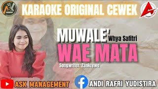 MUWALE' WAE MATA KARAOKE ORIGINAL || Whya Safitri || Cipt. Zankrewo (Nada Standar/ORIGINAL)