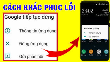 Cách khắc phục lỗi Google tiếp tục dừng || Cách khắc phục lỗi Google liên tục dừng || Lỗi google