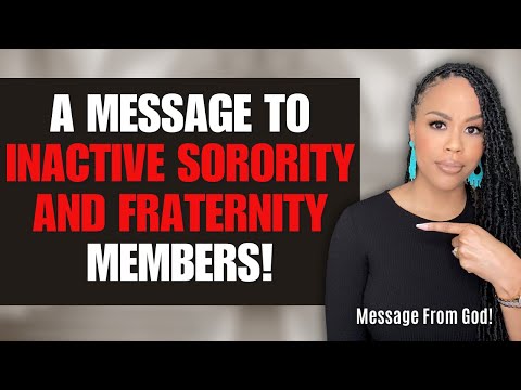 MUST WATCH! | A Message to Inactive Sorority and Fraternity Members! | Prophetic Word