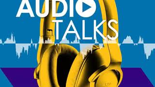 Ep17: Audio & Personality: How Music Shapes our Identity - Audio Talks