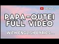 Papa Outei Full Video With Lyrics English Translation