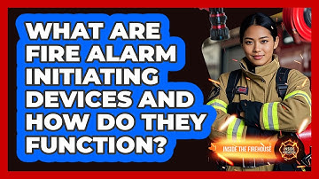 What Are Fire Alarm Initiating Devices And How Do They Function? - Inside the Firehouse