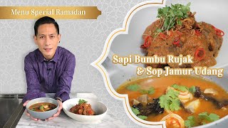 Tanpa MICIN tetep mantap! Masakan Buka Puasa dan Sahur Chef Juna: Sapi Bumbu Rujak & Sop Udang Jamur