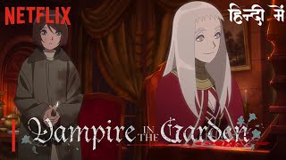 Love story of vampire || vampire in the garden || anime movie || #love #vampire #anime #romantic