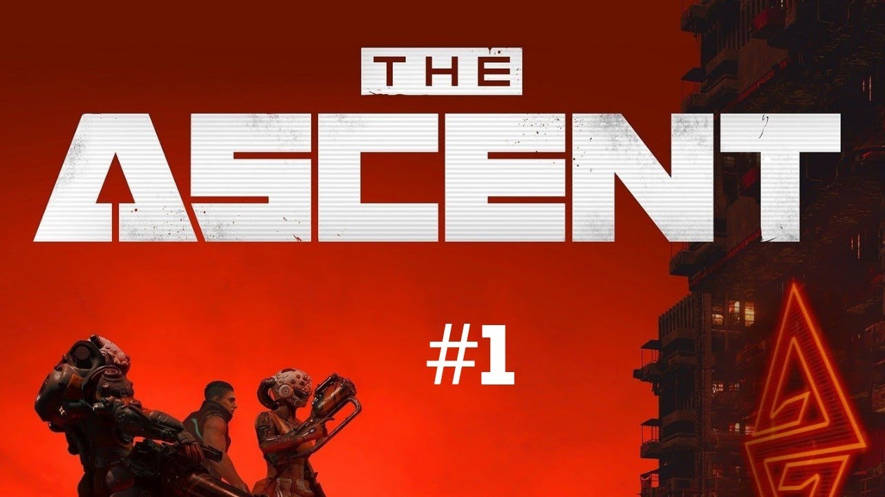 The Ascent #1 Прохождение Без Комментариев FPS