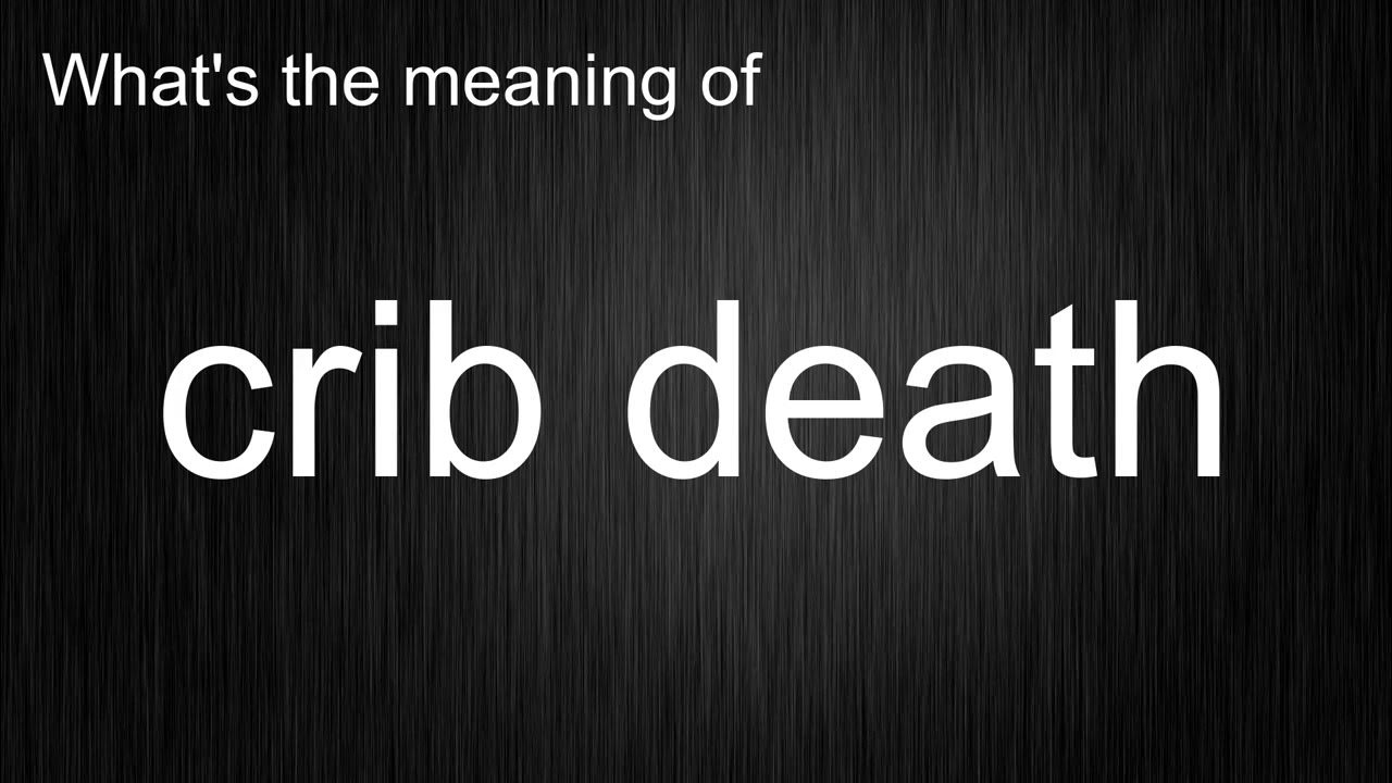What's the meaning of "crib death", How to pronounce crib death? YouTube
