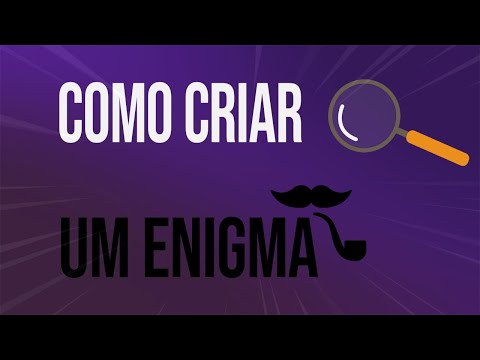 Vídeo: Como Inventar Um Enigma