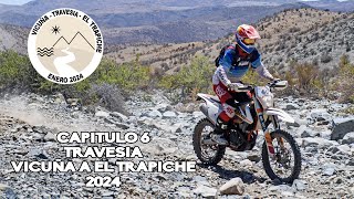 Travesia Vicuña a El Trapiche 2024 - Capitulo 6 Final