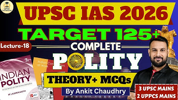 UPSC IAS 2026 : Complete Indian Polity Through MCQs by Ankit Sir| Lecture - 18 | ADVANCED SERIES
