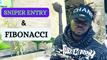 HOW TO CATCH SNIPER ENTRY USING FIBONACCI & OTHER CONFLUENCES FOR BEGINNERS