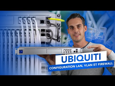 UBIQUITI : Configuration avancée, LAN, VLAN et FIREWALL sur UNIFI !