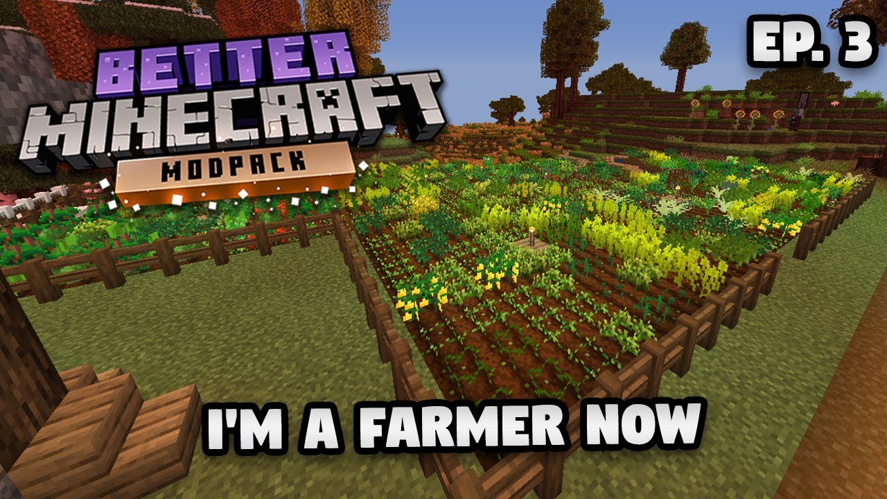 Just a Humble Farmer | Better Minecraft Modpack Episode 3 - YouTube