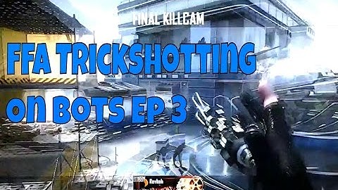 FFA Trickshotting On Bots Ep 3 "Takeoff" (BO2)