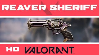 Reaver Sheriff VALORANT Skin | HD Skins Showcase Reaver Sheriff VALORANT Skin | HD Skins Showcase