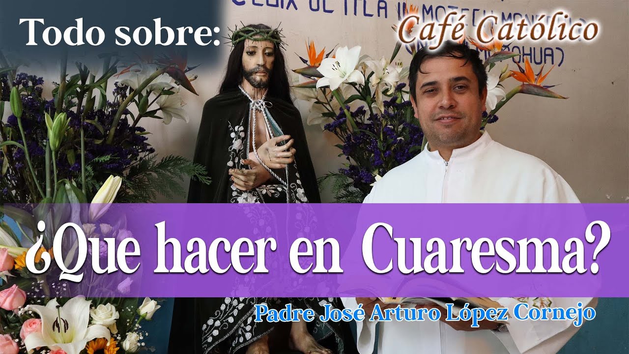 Arriba 74+ imagen cafe catolico padre arturo cornejo