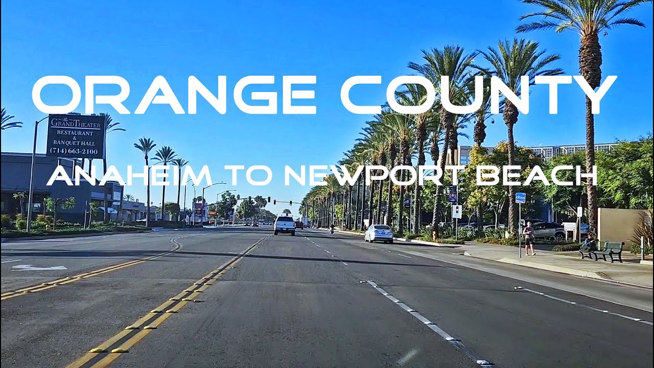 Orange County- Anaheim to Newport Beach Driving Tour