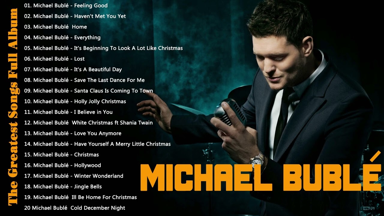 Best Songs Of Michael Buble   Michael Buble Greatest Hits Full Album 2023