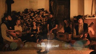 Video thumbnail of "THERE IS LOVE (Lass keine Sicherheit der Welt) ~ Karunesh//Riedlhofgemeinschaft//Florian Litzlfelder"