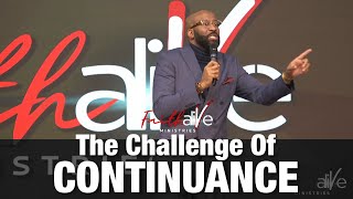 The Challenge of Continuance