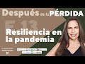 Resiliencia en la pandemia || Podcast || Gaby Tanatóloga || episodio 13