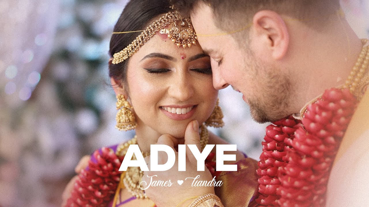 Adiye. James and Liandra's Hindu Wedding: A Journey of Love, Tradition, and Forever